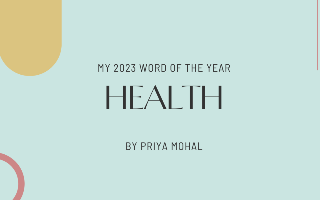 My Word for 2023: ‘HEALTH’ – A Journey of Transformation