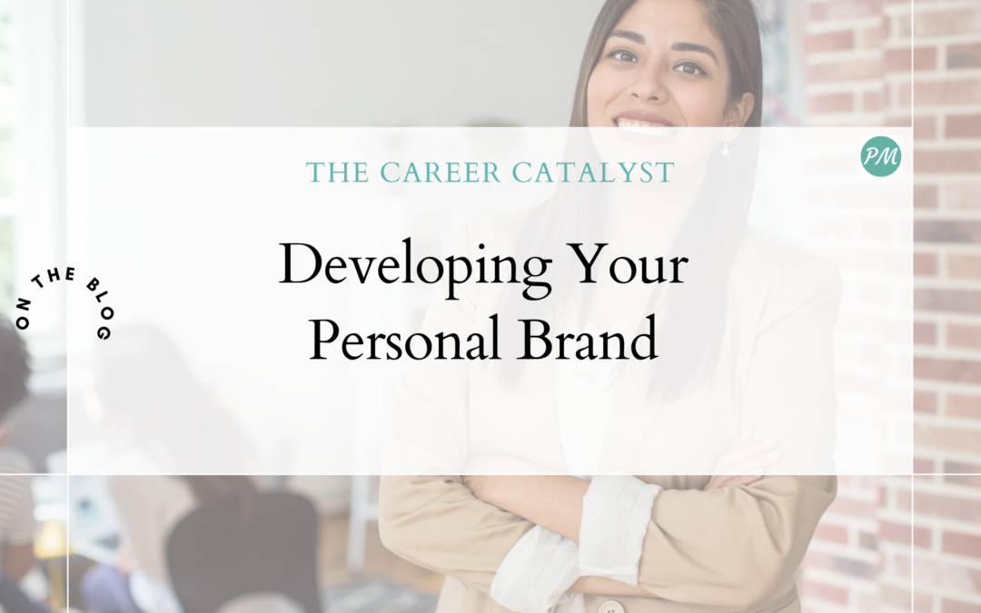 Developing Your Personal Brand