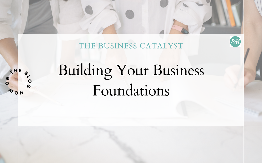 Building Your Business Foundations